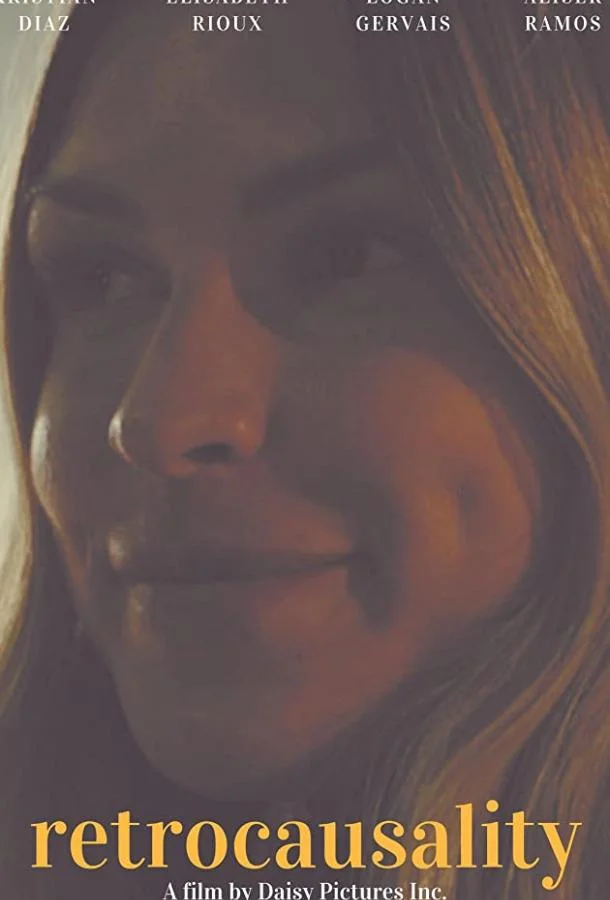 Ретрокаузальность смотреть онлайн бесплатно в хорошем качестве