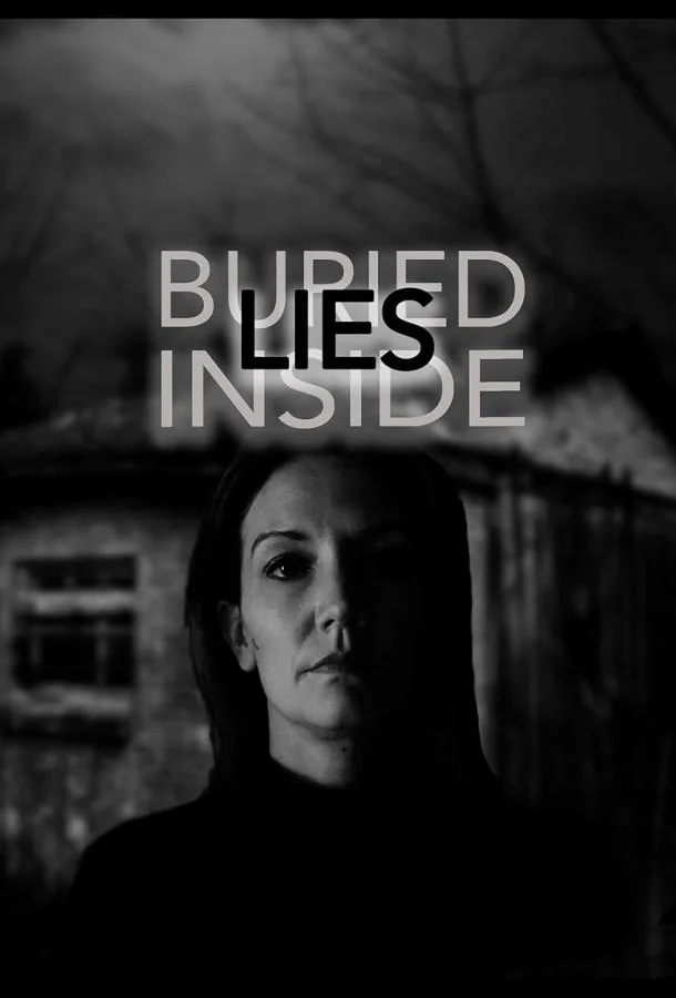 Ложь, похороненная внутри смотреть онлайн бесплатно в хорошем качестве