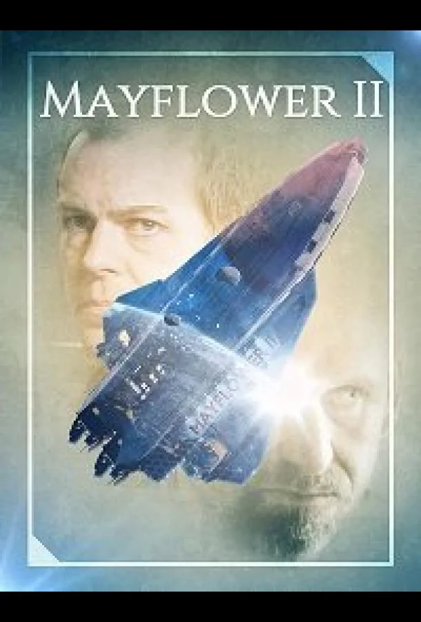 Мэйфлауэр II смотреть онлайн бесплатно в хорошем качестве
