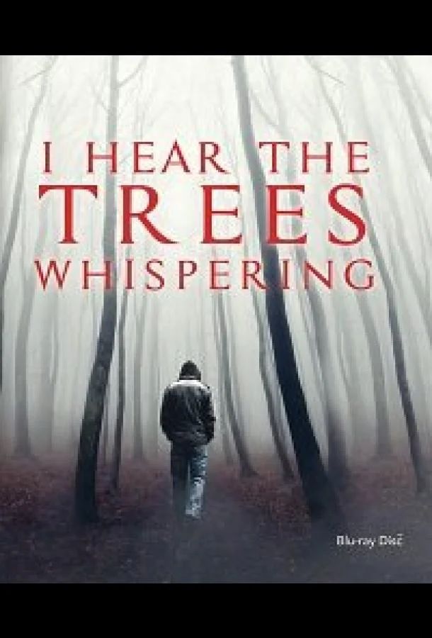 Я слышу шёпот деревьев смотреть онлайн бесплатно в хорошем качестве